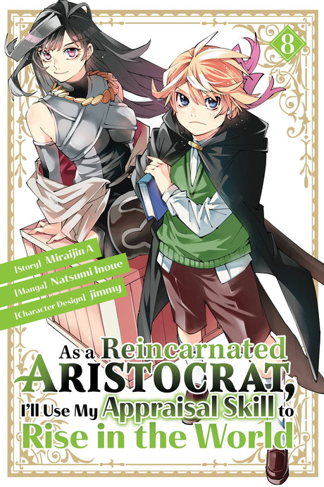 As a Reincarnated Aristocrat, I'll Use My Appraisal Skill to Rise in the World (Manga) Vol 8 - Cozy Manga