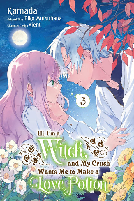Hi, I'm a Witch, and My Crush Wants Me to Make a Love Potion Vol 3 - Cozy Manga