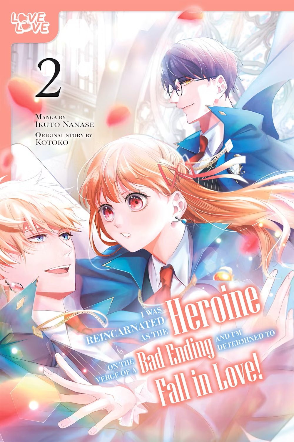 I Was Reincarnated as the Heroine on the Verge of a Bad Ending, and I'm Determined to Fall in Love! Vol 2 - Cozy Manga