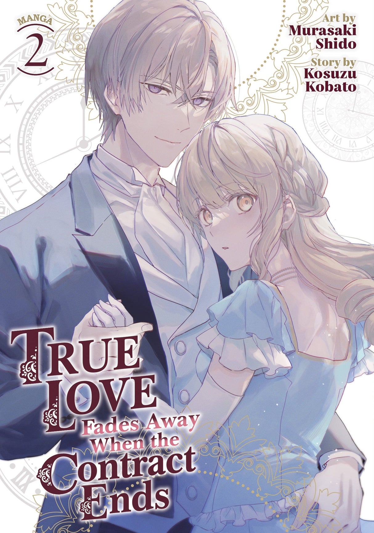 True Love Fades Away When the Contract Ends (Manga) Vol 2 - Cozy Manga