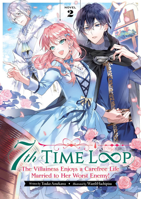 7th Time Loop: The Villainess Enjoys a Carefree Life Married to Her Worst Enemy! Vol 2 - Cozy Manga