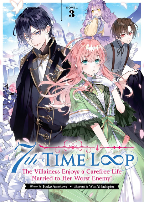 7th Time Loop: The Villainess Enjoys a Carefree Life Married to Her Worst Enemy! Vol 3 - Cozy Manga