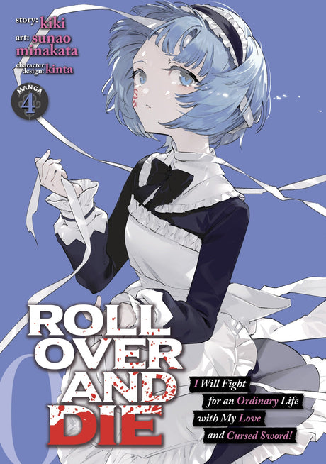ROLL OVER AND DIE: I Will Fight for an Ordinary Life with My Love and Cursed Sword! (Manga) Vol 4 - Cozy Manga