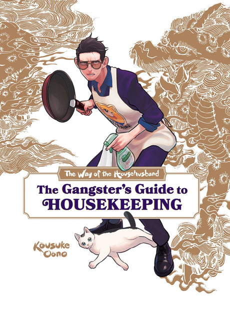 The Way of the Househusband: The Gangster's Guide to Housekeeping [Preorder] - Cozy Manga