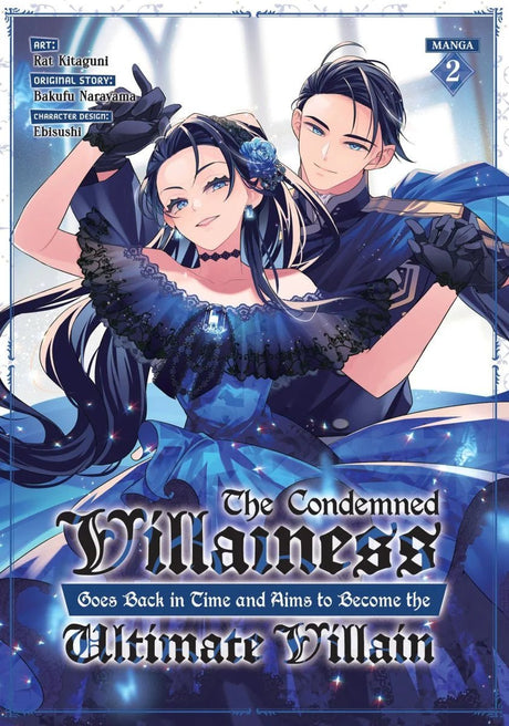 Condemned Villainess Goes Back in Time and Aims to Become the Ultimate Villain (Manga) Vol 2 - Cozy Manga