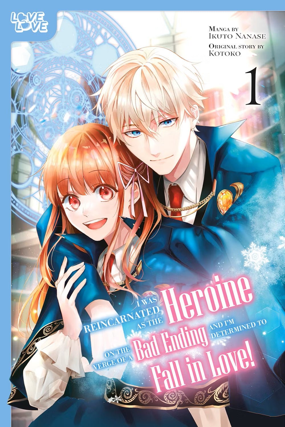 I Was Reincarnated as the Heroine on the Verge of a Bad Ending, and I'm Determined to Fall in Love! Vol 1 - Cozy Manga