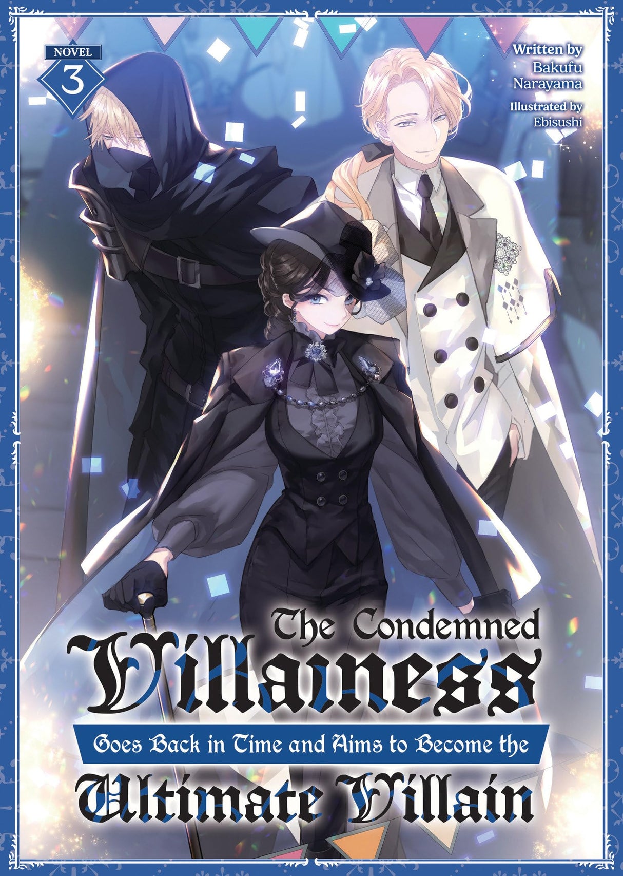 The Condemned Villainess Goes Back in Time and Aims to Become the Ultimate Villain Vol 3 - Cozy Manga