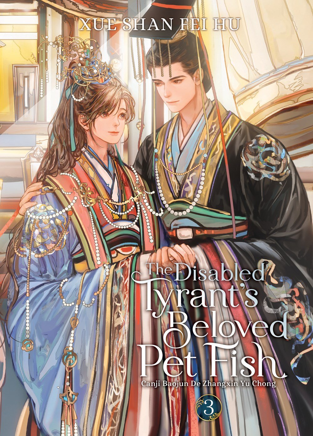 The Disabled Tyrant's Beloved Pet Fish: Canji Baojun De Zhangxin Yu Chong Vol 3 - Cozy Manga