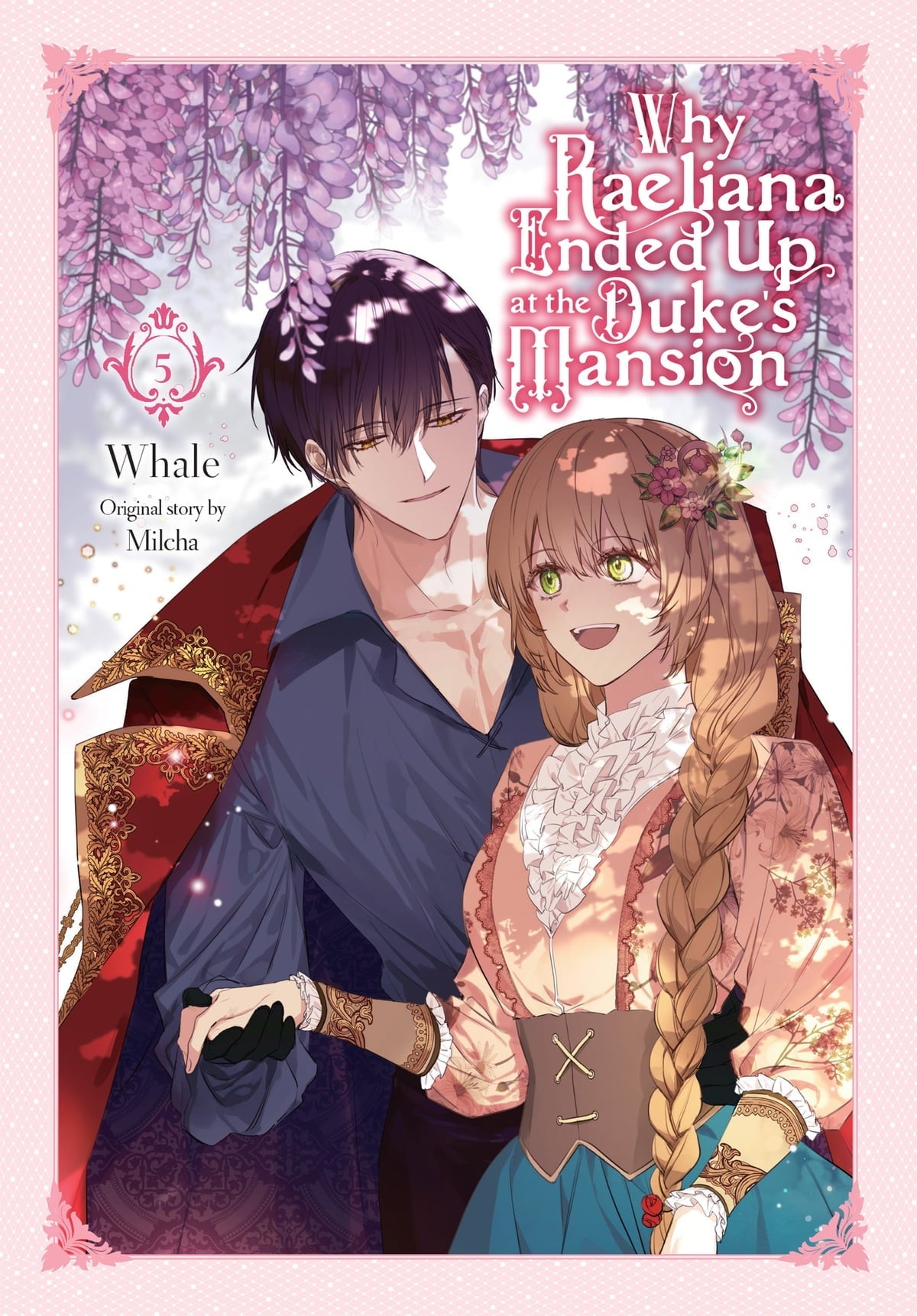 Why Raeliana Ended Up at the Duke's Mansion Vol 5 - Cozy Manga