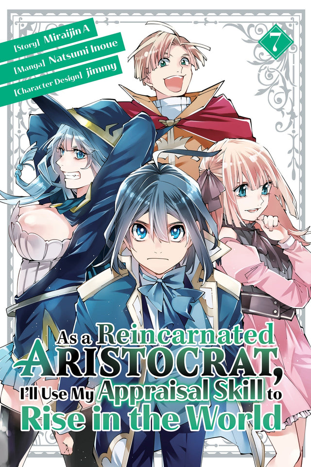 As a Reincarnated Aristocrat, I'll Use My Appraisal Skill to Rise in the World (Manga) Vol 7 - Cozy Manga