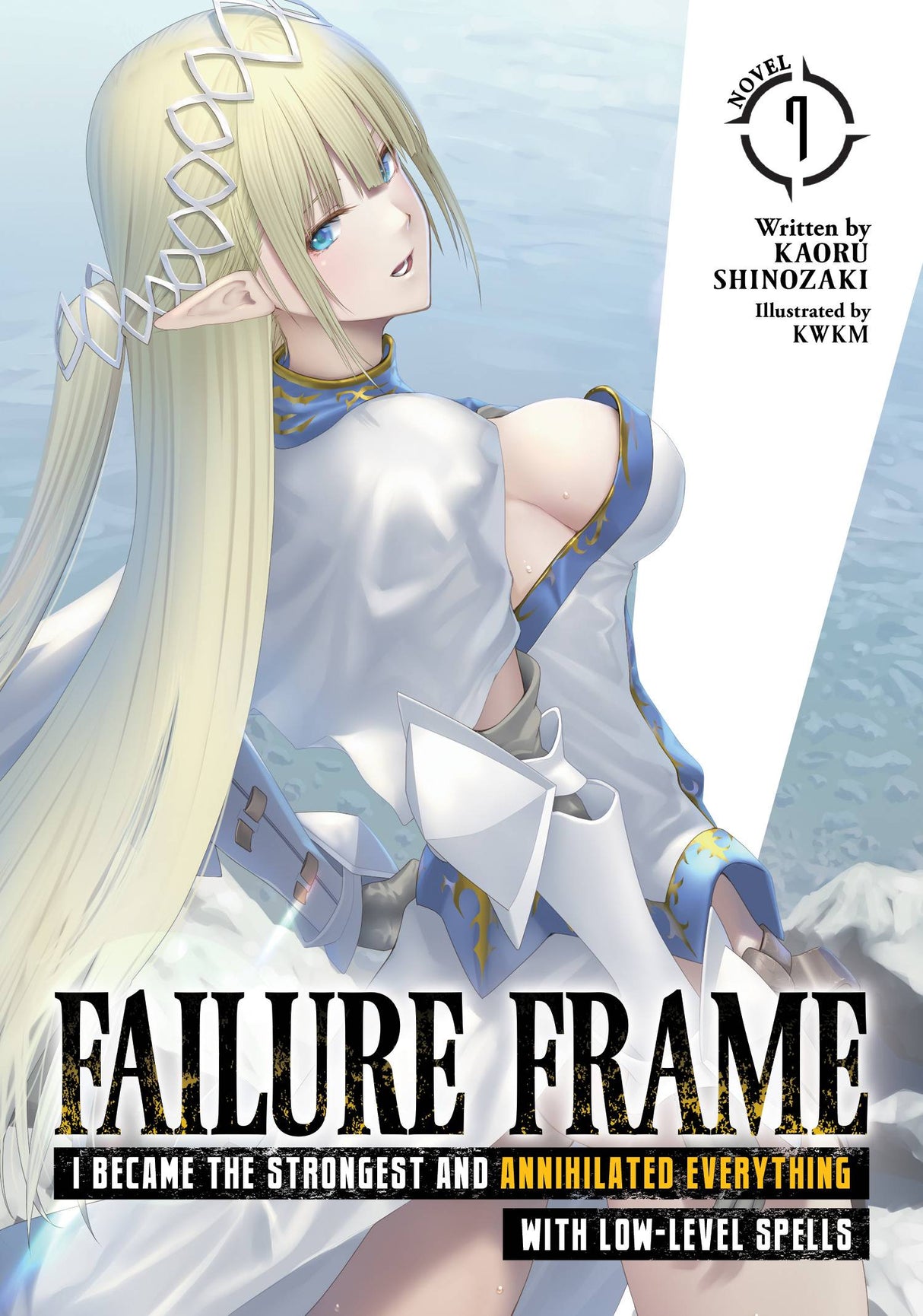 Failure Frame: I Became the Strongest and Annihilated Everything with Low-Level Spells Vol 7 - Cozy Manga