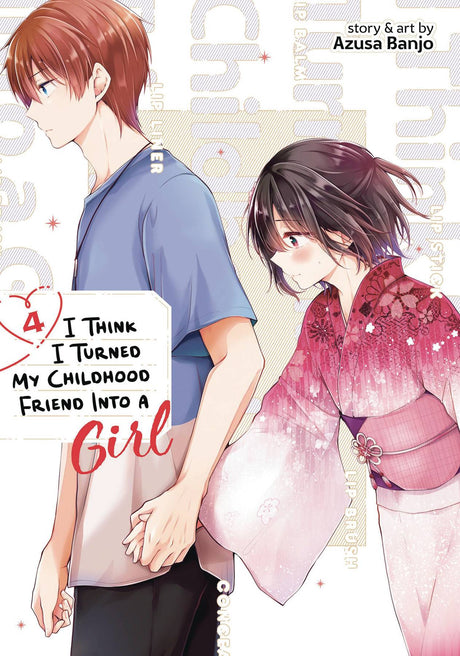 I Think I Turned My Childhood Friend Into a Girl Vol 4 - Cozy Manga