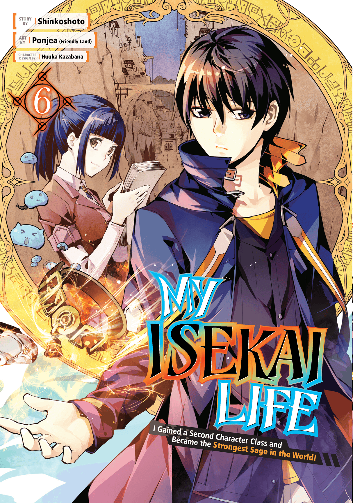 My Isekai Life Vol 6: I Gained a Second Character Class and Became the –  Cozy Manga