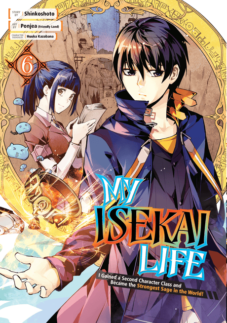 My Isekai Life Vol 06: I Gained a Second Character Class and Became the Strongest Sage in the World! - Cozy Manga