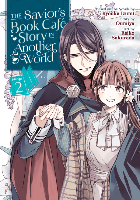 The Savior's Book Café Story in Another World (Manga) Vol 02 - Cozy Manga