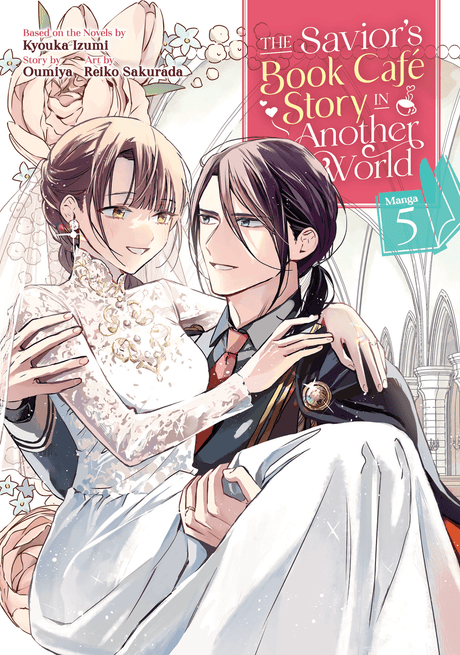 The Savior's Book Café Story in Another World (Manga) Vol 05 - Cozy Manga