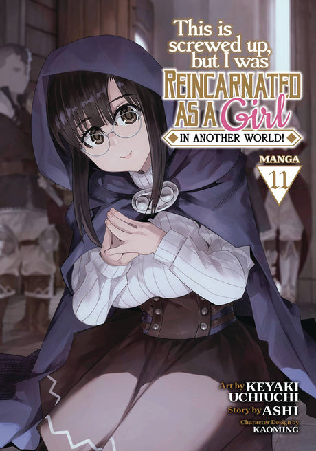 This Is Screwed Up, but I Was Reincarnated as a GIRL in Another World! (Manga) Vol 11 - Cozy Manga