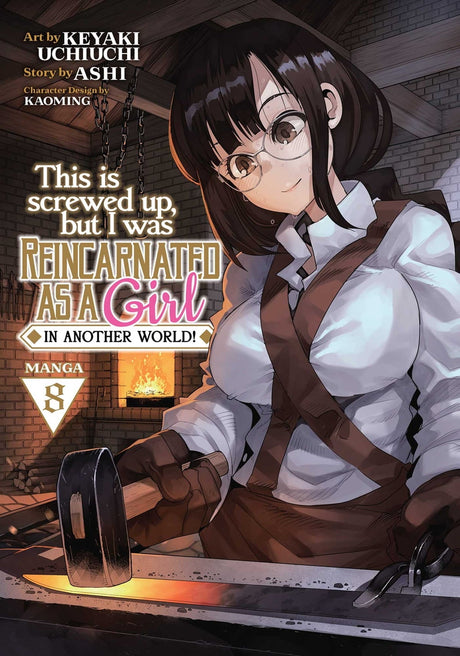 This Is Screwed Up, but I Was Reincarnated as a GIRL in Another World! (Manga) Vol 8 - Cozy Manga