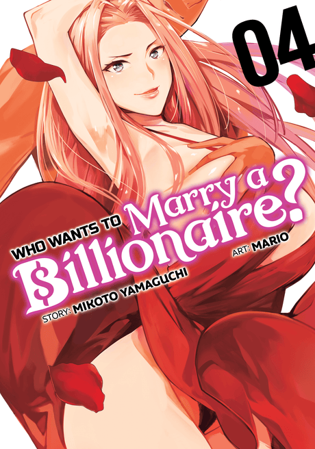 Who Wants to Marry a Billionaire? Vol 04 [Backorder] - Cozy Manga